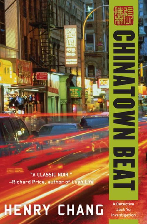 Cover of the book Chinatown Beat by Henry Chang, Soho Press
