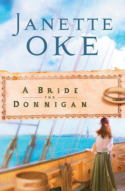 Cover of the book Bride for Donnigan, A (Women of the West Book #7) by Janette Oke, Baker Publishing Group