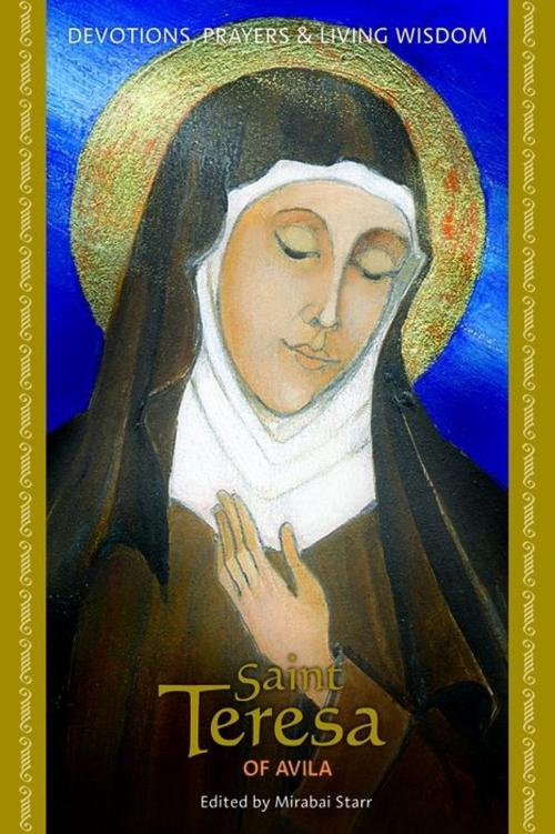 Cover of the book Saint Teresa Of Avila by Mirabai Starr (Ed.), Sounds True