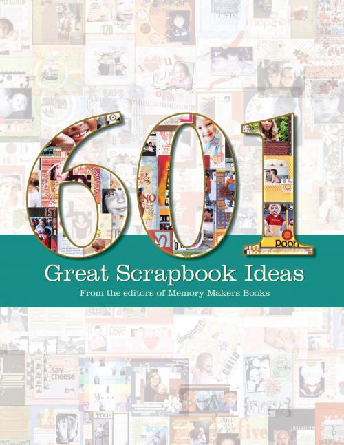 Cover of the book 601 Great Scrapbook Ideas by , Penguin Publishing Group