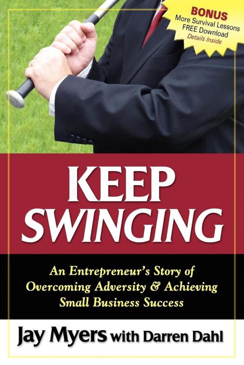 Cover of the book Keep Swinging by Jay Myers, Morgan James Publishing