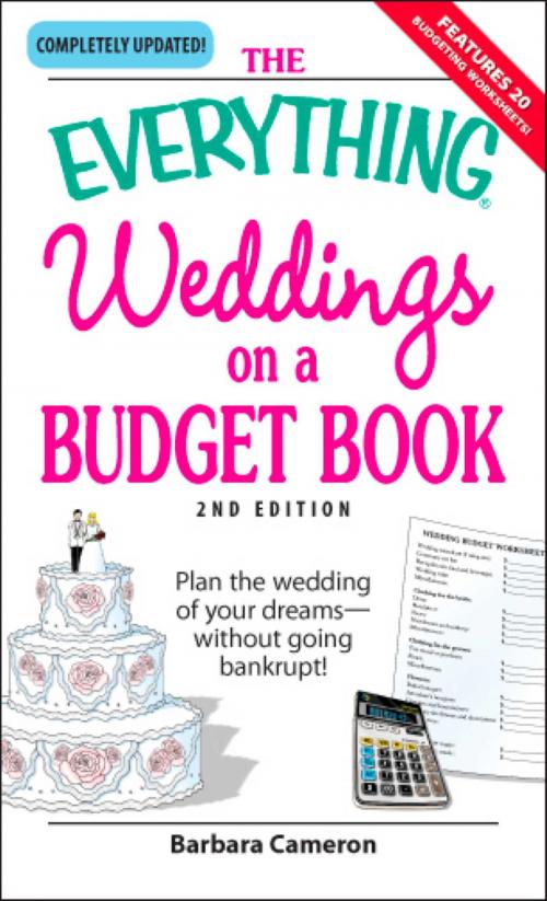 Cover of the book The Everything Weddings on a Budget Book by Barbara Cameron, Adams Media