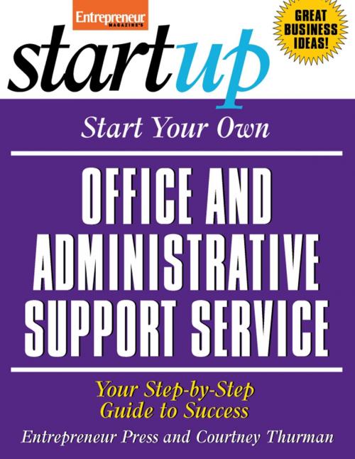 Cover of the book Start Your Own Office and Administrative Support Service by Entrepreneur Press, Entrepreneur Press