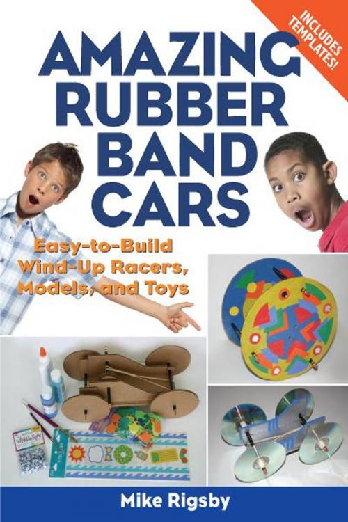 Cover of the book Amazing Rubber Band Cars by Mike Rigsby, Chicago Review Press