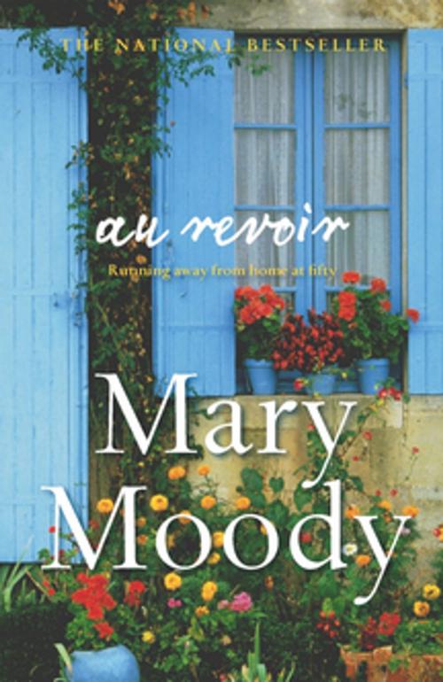Cover of the book Au Revoir by Mary Moody, Pan Macmillan Australia