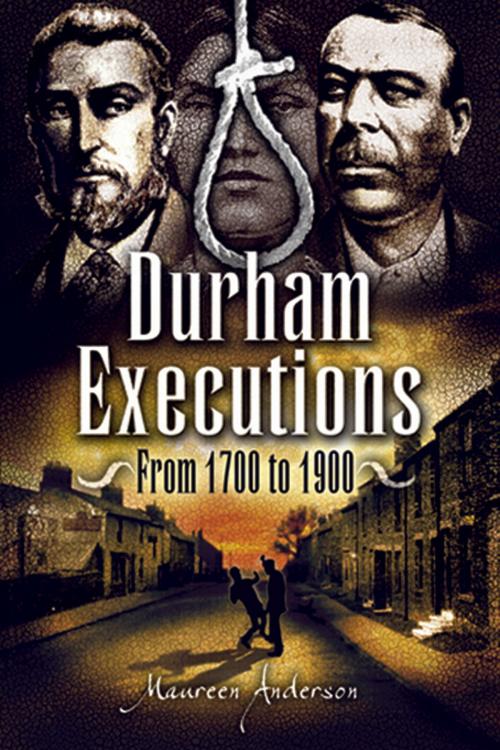 Cover of the book Durham Executions by Maureen Anderson, Wharncliffe