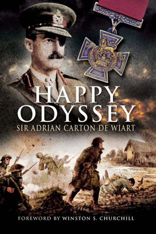 Cover of the book Happy Odyssey by Adrian Carton de Wiart, Pen and Sword