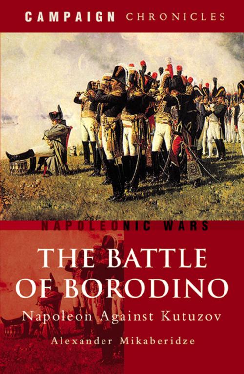 Cover of the book The Battle of Borodino by Alexander Mikaberidze, Pen and Sword