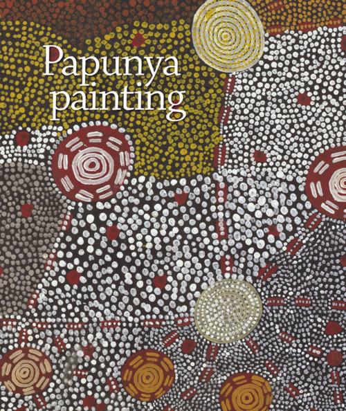 Cover of the book Papunya Painting by Vivienne Johnson, National Museum of Australia