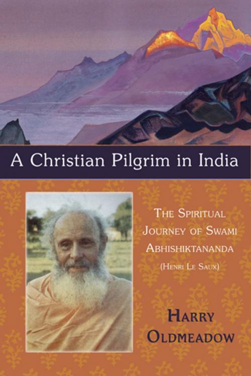 Cover of the book A Christian Pilgrim in India by Harry Oldmeadow, World Wisdom