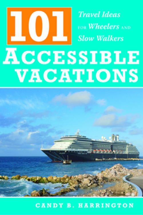 Cover of the book 101 Accessible Vacations by Candy Harrington, Springer Publishing Company