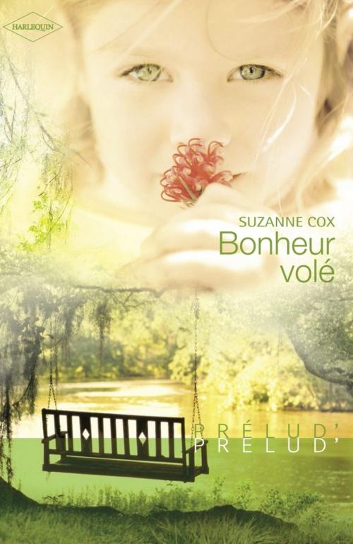Cover of the book Bonheur volé (Harlequin Prélud') by Suzanne Cox, Harlequin