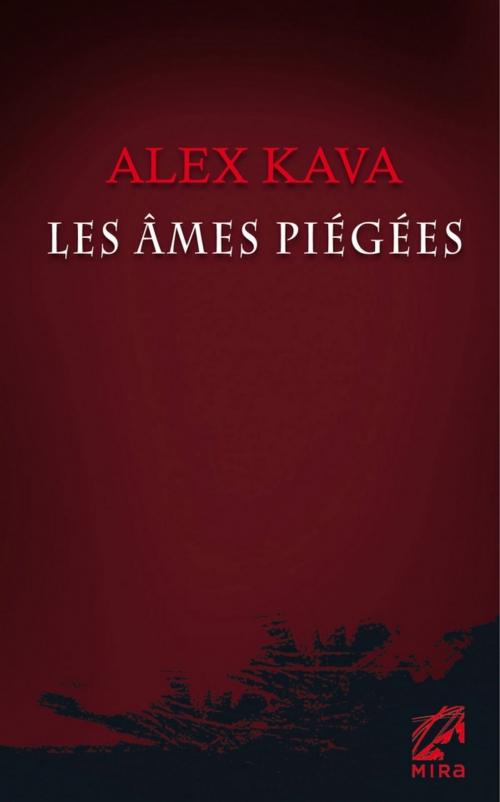 Cover of the book Les âmes piégées by Alex Kava, Harlequin