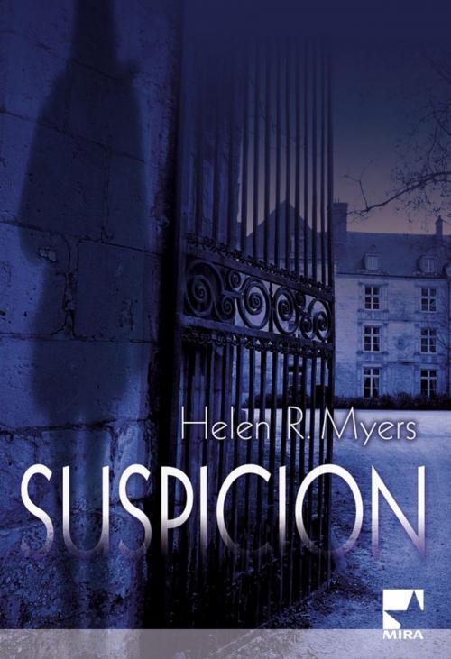 Cover of the book Suspicion (Harlequin Mira) by Helen R. Myers, Harlequin