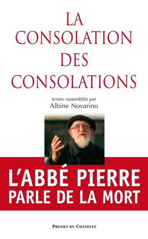 Cover of the book La consolation des consolations by Albine Novarino, Presses du Châtelet