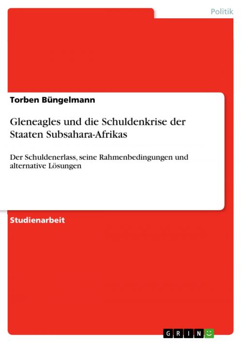 Cover of the book Gleneagles und die Schuldenkrise der Staaten Subsahara-Afrikas by Torben Büngelmann, GRIN Verlag