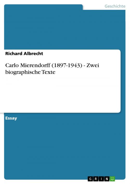 Cover of the book Carlo Mierendorff (1897-1943) - Zwei biographische Texte by Richard Albrecht, GRIN Verlag