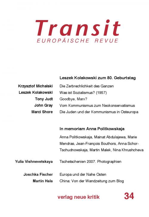 Cover of the book Transit 34. Europäische Revue by Tony Judt, Marci Shore, Martin Hala, Krzysztof Michalski, Klaus Nellen, Verlag Neue Kritik