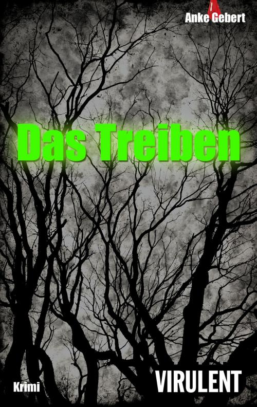 Cover of the book Das Treiben by Anke Gebert, Virulent