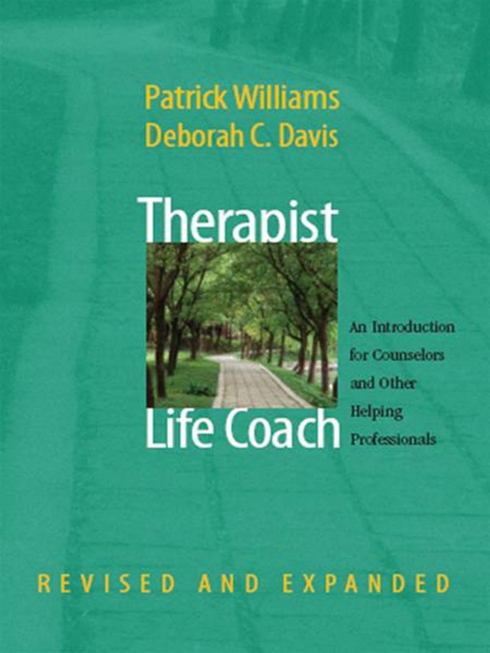 Big bigCover of Therapist as Life Coach: An Introduction for Counselors and Other Helping Professionals (Revised and Expanded)
