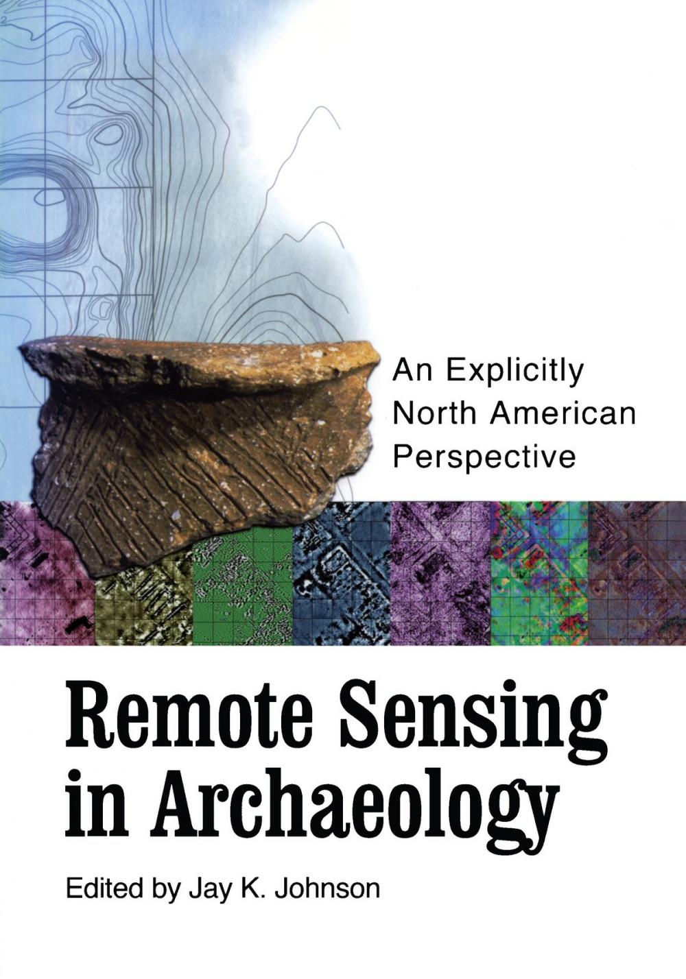 Big bigCover of Remote Sensing in Archaeology