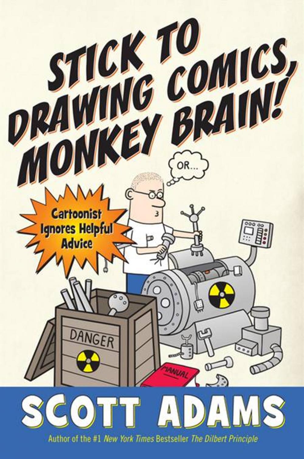 Big bigCover of Stick to Drawing Comics, Monkey Brain!