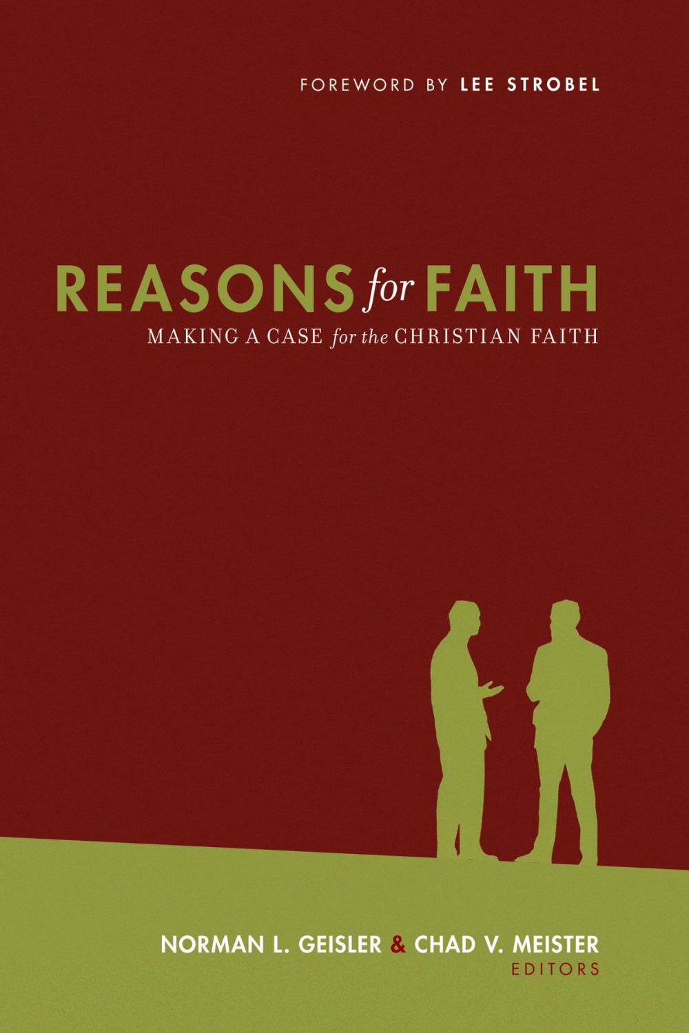 Big bigCover of Reasons for Faith (Foreword by Lee Strobel): Making a Case for the Christian Faith