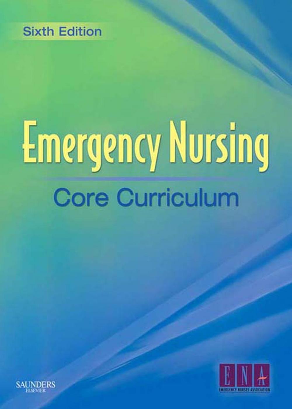 Big bigCover of Emergency Nursing Core Curriculum