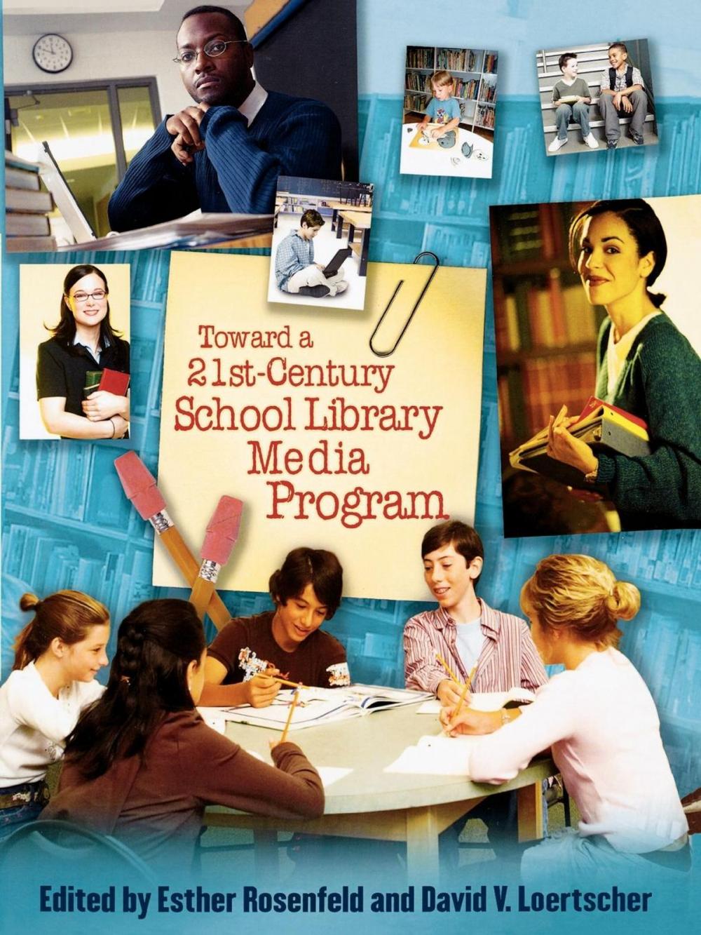 Big bigCover of Toward a 21st-Century School Library Media Program