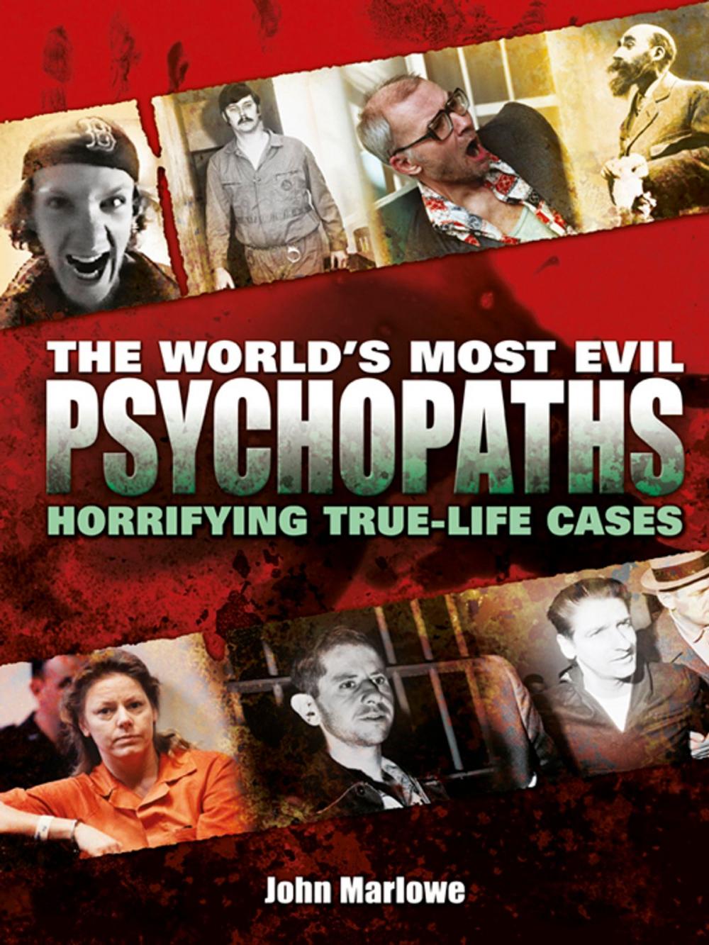 Big bigCover of The World's Most Evil Psychopaths