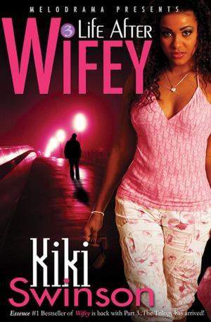 Cover of the book Life After Wifey by Tyson Anthony