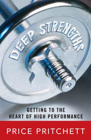 Cover of the book Deep Strengths: Getting to the Heart of High Performance by Geraldine Garner
