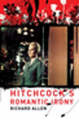 Cover of the book Hitchcock's Romantic Irony by Richard Miller