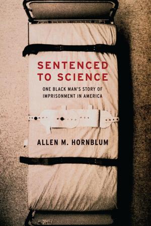 Cover of the book Sentenced to Science by Nathan Newman