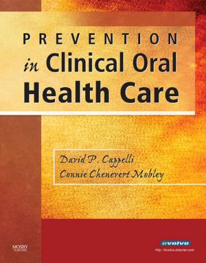 Cover of the book Prevention in Clinical Oral Health Care - E-Book by Liane E Philpotts, MD, FACR, Regina J Hooley, MD