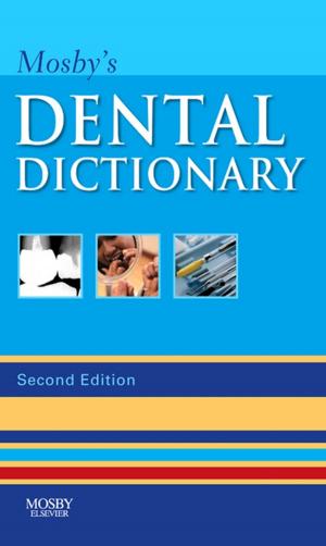 Cover of the book Mosby's Dental Dictionary - E-Book by Leonard A Levin, MD, PhD, Daniel M. Albert, MD, MS