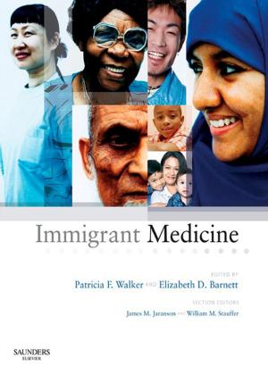 Cover of the book Immigrant Medicine E-Book by Rahul S. Shah, BSc(Hons), MBChB(Hons), MRCS(Eng), Thomas A.D. Cadoux-Hudson, DPhil, FRCS, MB BS, Jamie J. Van Gompel, M.D., Erlick Pereira, MA, BM BCh, DM, FRCS(Neuro.Surg), SFHEA