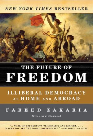 Book cover of The Future of Freedom: Illiberal Democracy at Home and Abroad (Revised Edition)