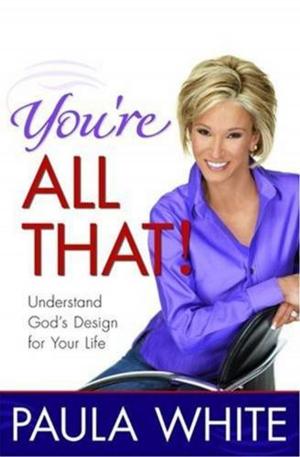 Cover of the book You're All That! by Deborah Bedford