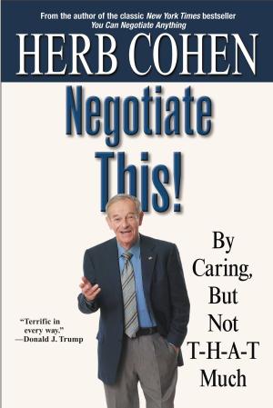 Cover of the book Negotiate This! by Nelson DeMille