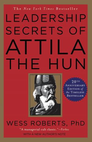 Cover of the book Leadership Secrets of Attila the Hun by Jen McLaughlin, Samantha Towle