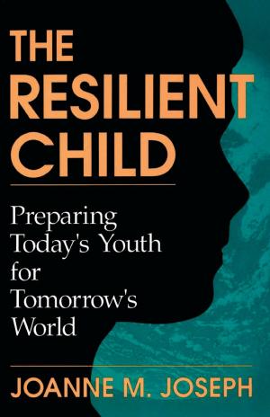Cover of the book The Resilient Child by Bridget Harrison