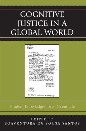 Cover of the book Cognitive Justice in a Global World by Canan Aslan Akman, Gözde Erdeniz, Louis Fishman, Niva Golan-Nadir, Inna Michaeli, Aviad Rubin, Yusuf Sarfati, Sultan Tepe