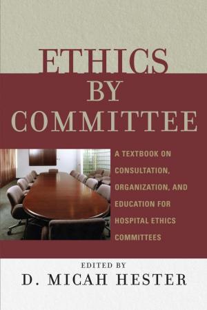Cover of the book Ethics by Committee by Kalman J. Kaplan, Matthew B. Schwartz