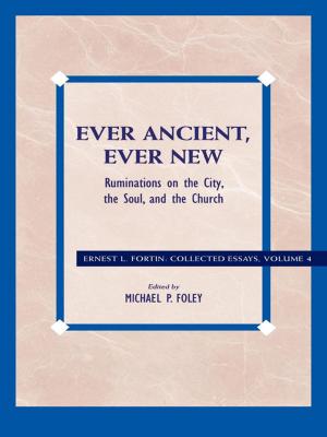 Cover of the book Ever Ancient, Ever New by 