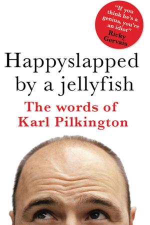 Cover of the book Happyslapped by a Jellyfish by DK, Marcus Weeks, Mitchell Hobbs, Megan Todd, Chris Yuill, Sarah Tomley, Christopher Thorpe