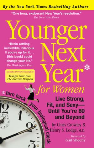 Cover of the book Younger Next Year for Women by Dr Jayadeva Yogendra