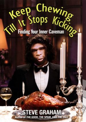 Cover of the book Keep Chewing Till It Stops Kicking: by H. Paul Jeffers