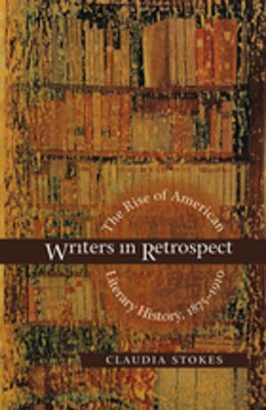 Cover of the book Writers in Retrospect by Edward Telles