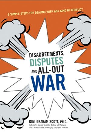 Cover of the book Disagreements, Disputes, and All-Out War by Dennis Perkins, Jillian Murphy
